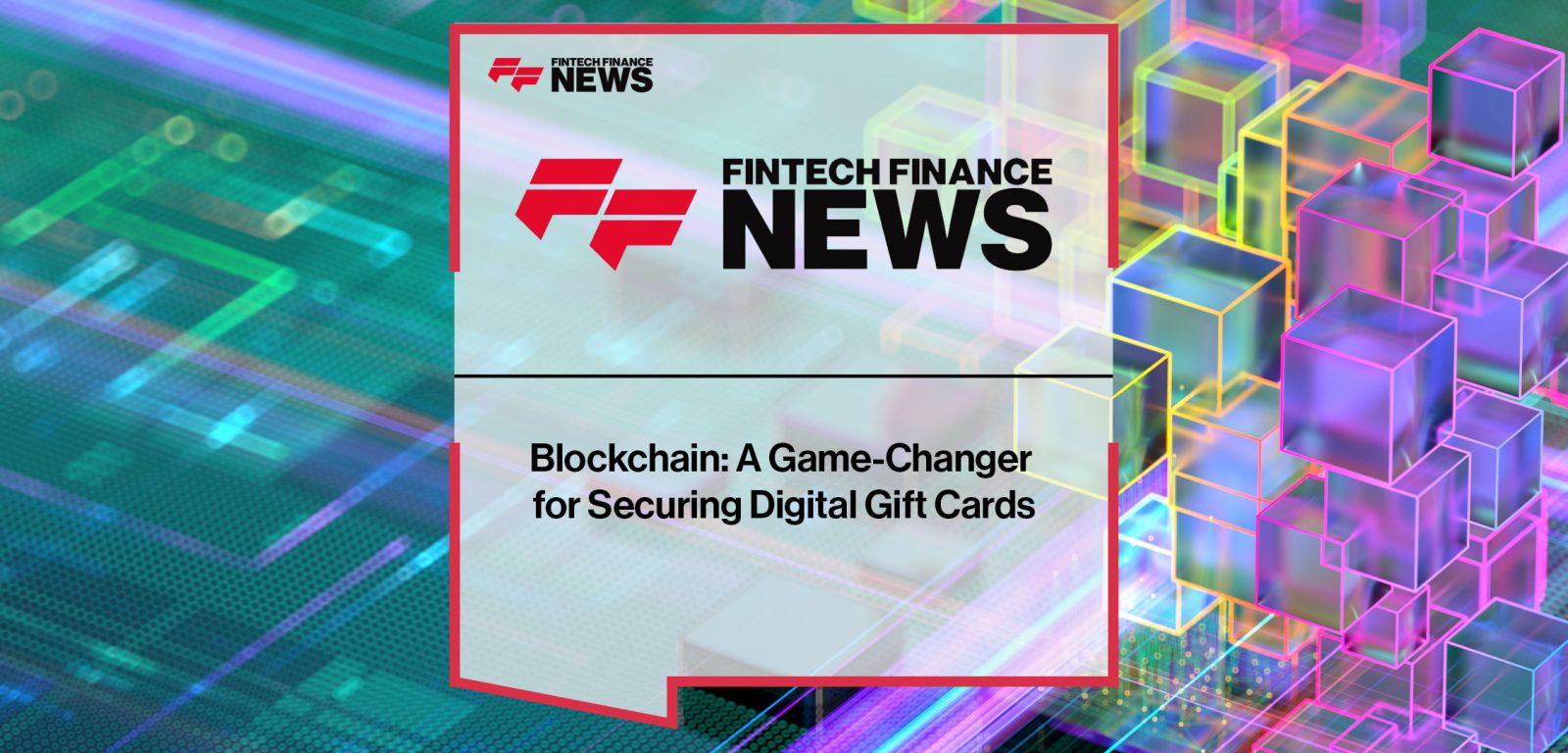 Blockchain--A-Game-Changer--for-Securing-Digital-Gift-Cards