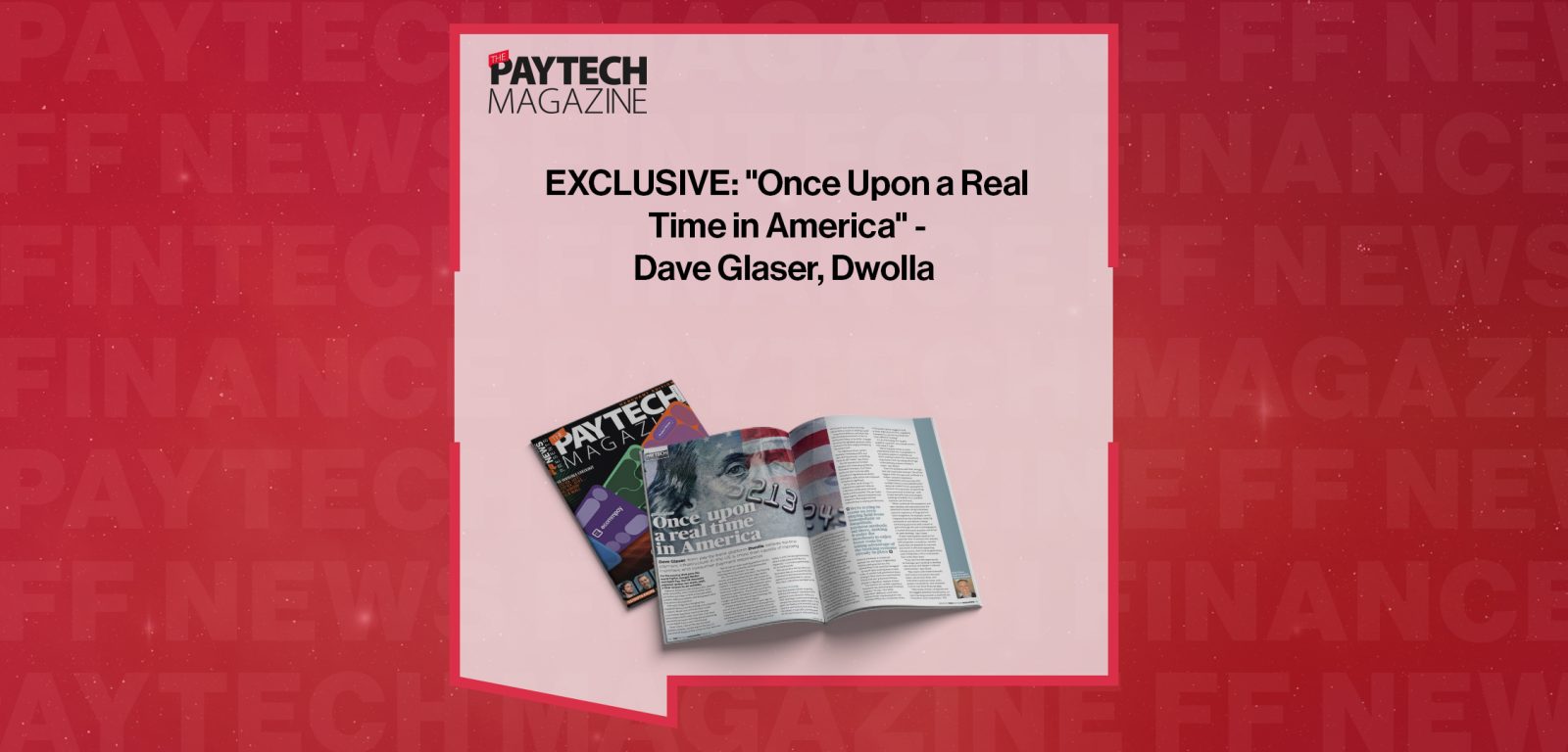 EXCLUSIVE: "Once Upon a Real Time in America" - Dave Glaser, Dwolla