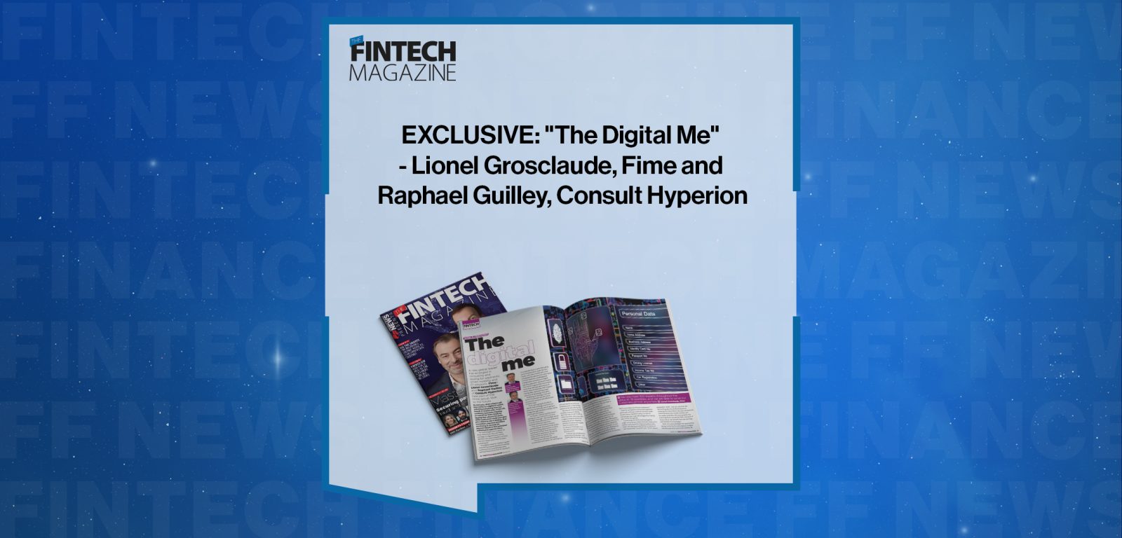 EXCLUSIVE: "The Digital Me" - Lionel Grosclaude, Fime and Raphael Guilley, Consult Hyperion