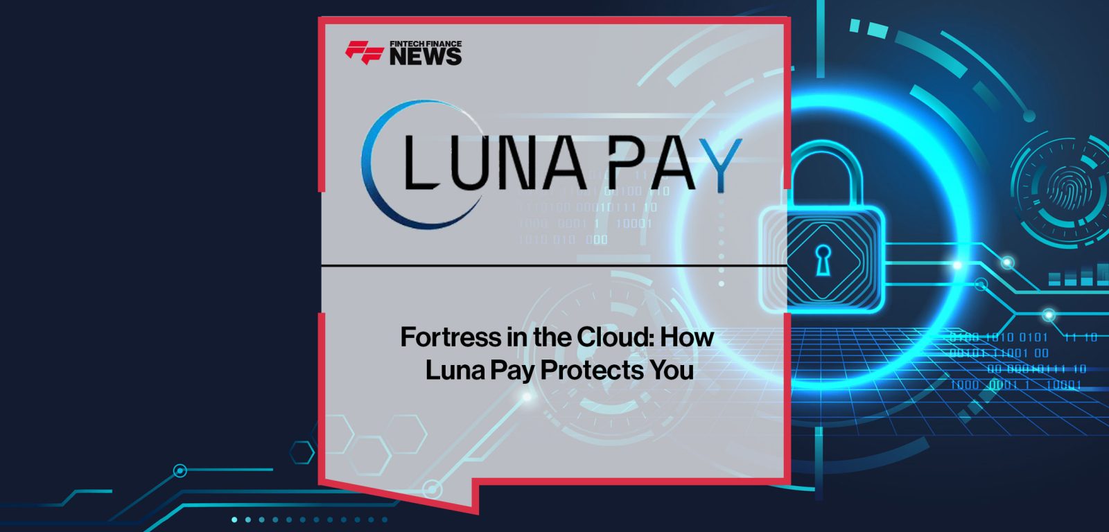 Fortress-in-the-Cloud--How-Luna-Pay-Protects-You