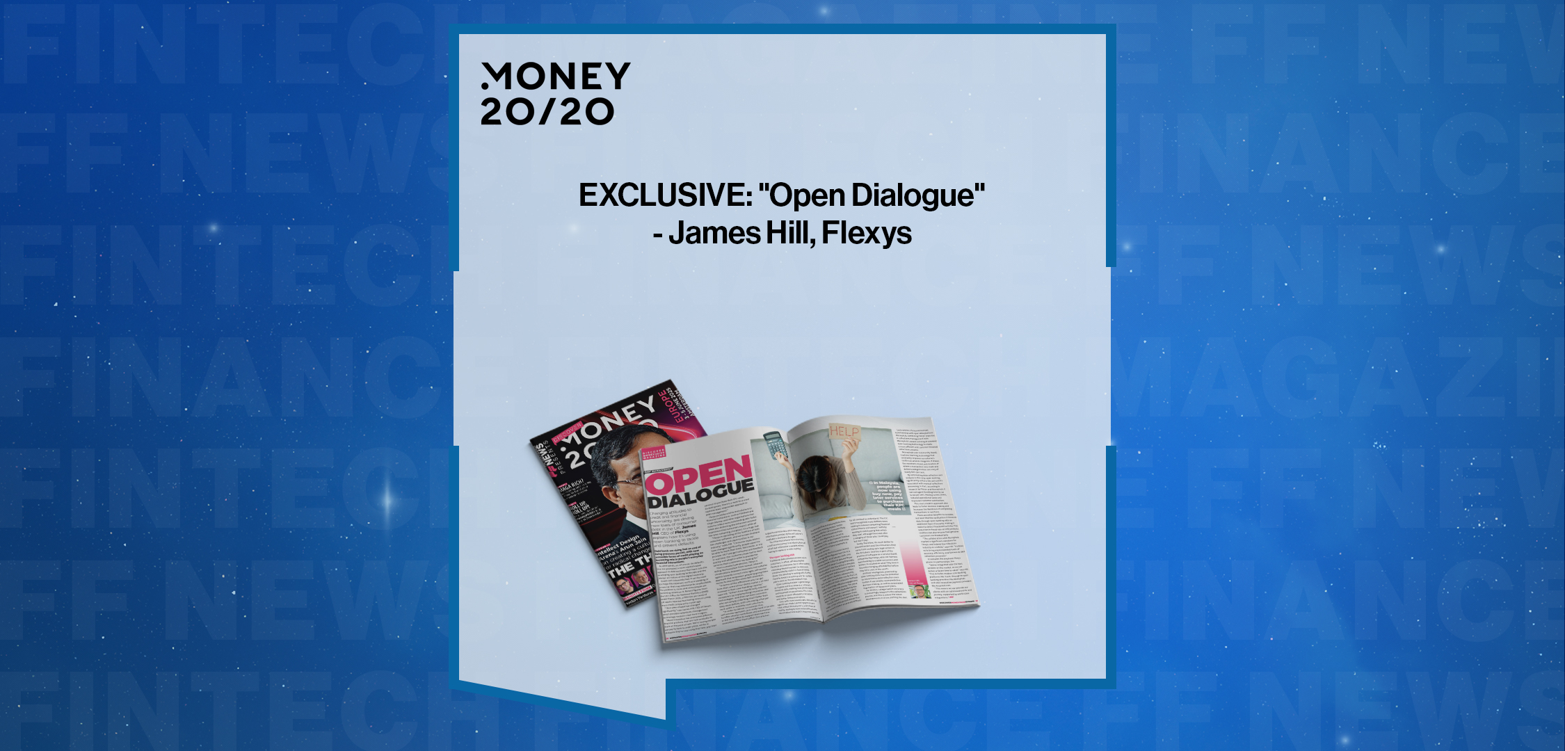 EXCLUSIVE: "Open Dialogue" - James Hill, Flexys