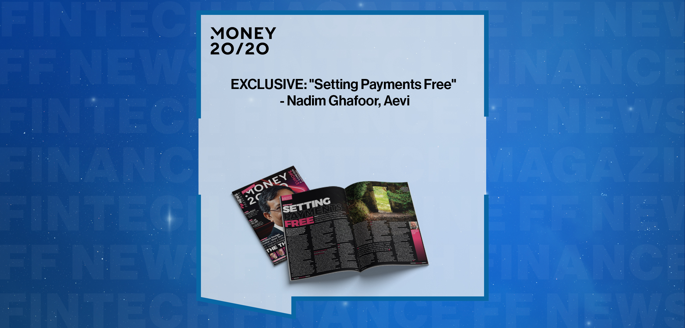 EXCLUSIVE- Setting Payments Free - Nadim Ghafoor, Aevi