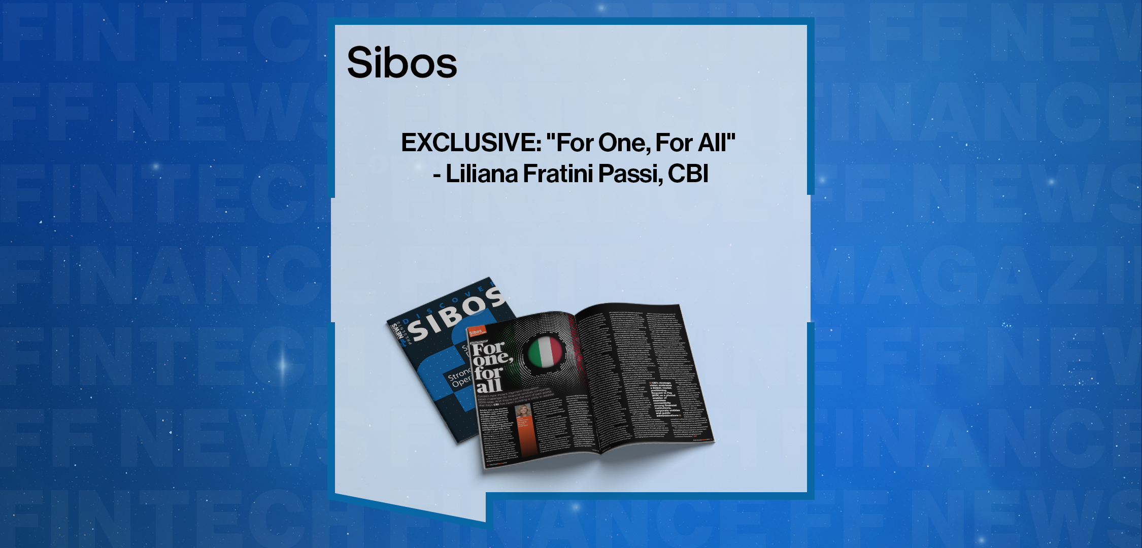 EXCLUSIVE: "For One, For All" - Liliana Fratini Passi, CBI in "Discover Sibos 2025"