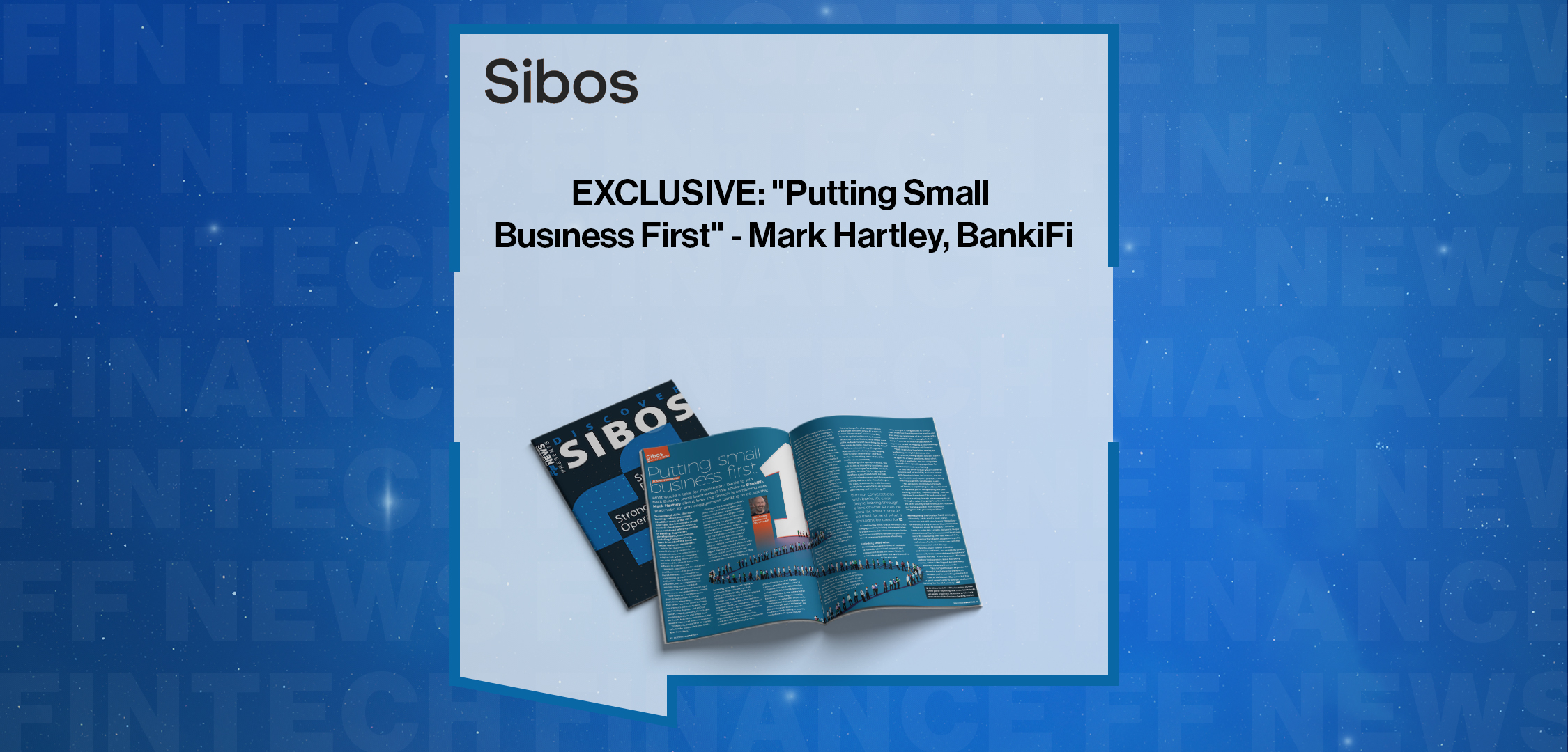 EXCLUSIVE: "Putting Small Busıness First" - Mark Hartley, BankiFi