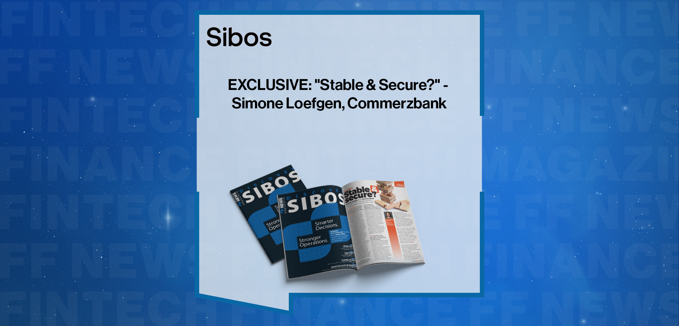 EXCLUSIVE: "Stable & Secure?" - Simone Loefgen, Commerzbank in 'Discover Sibos 2025'