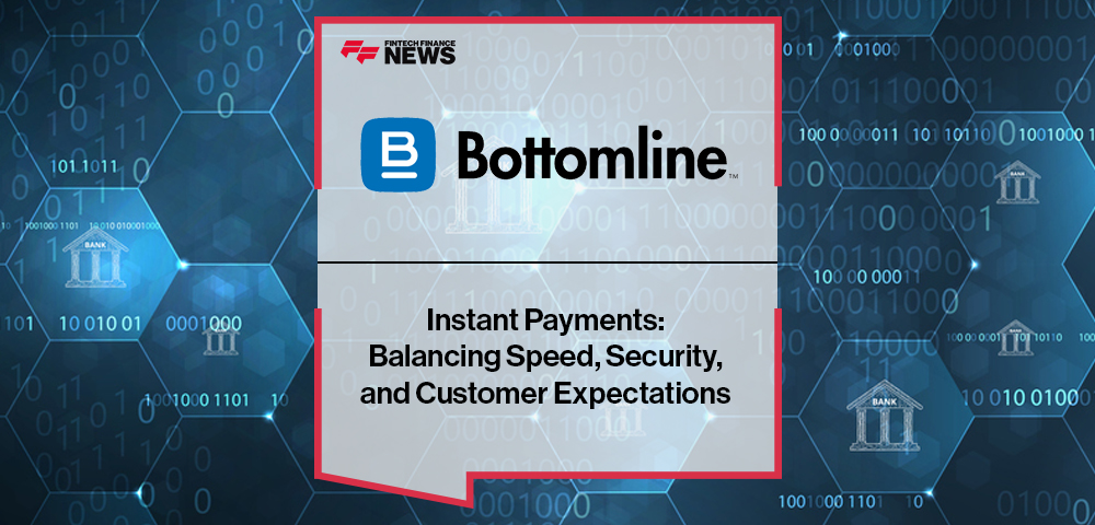 Bottomline highlights how instant payments and SaaS modernisation are shaping the future of payments, balancing speed with fraud prevention and resilience.