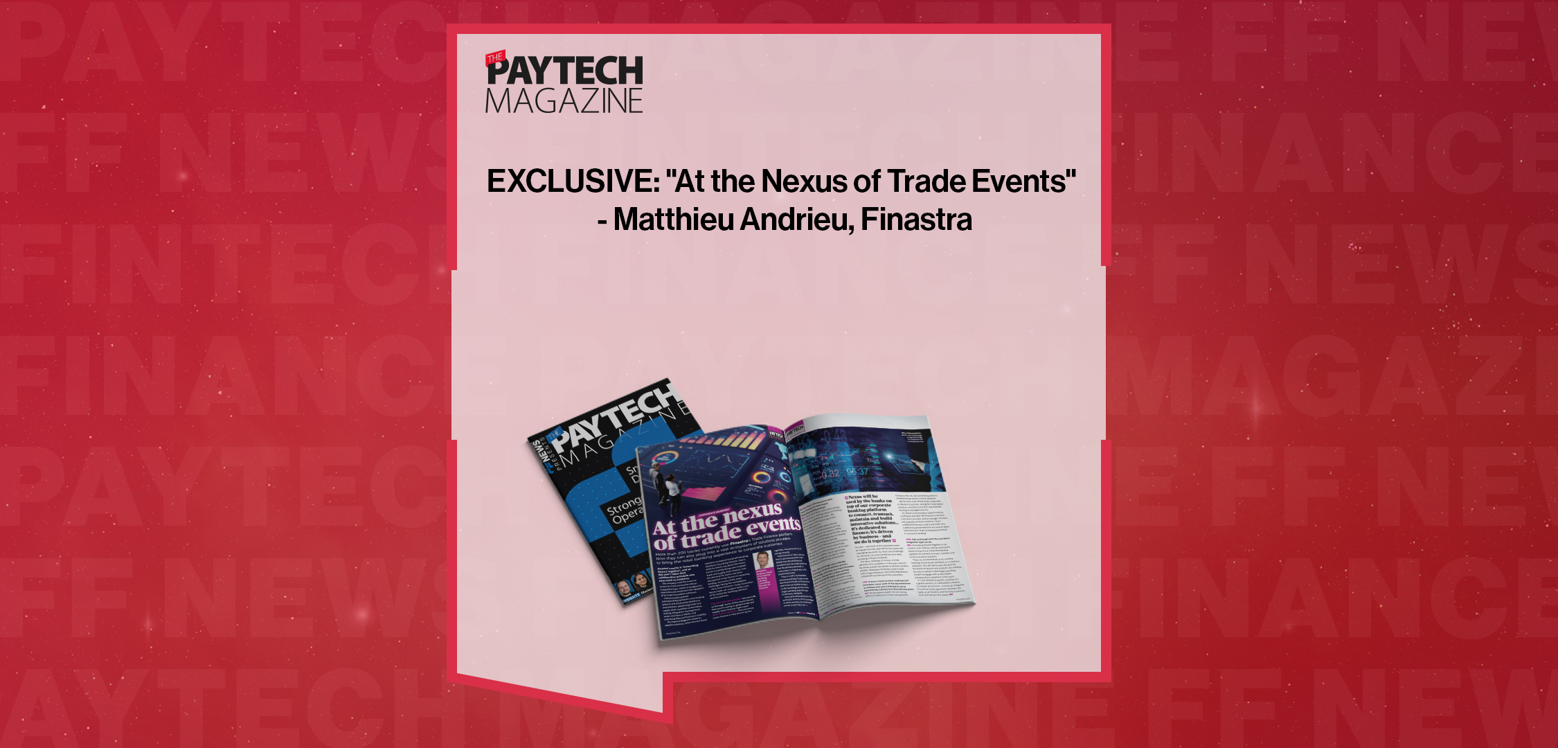 EXCLUSIVE: "At the Nexus of Trade Events" - Matthieu Andrieu, Finastra