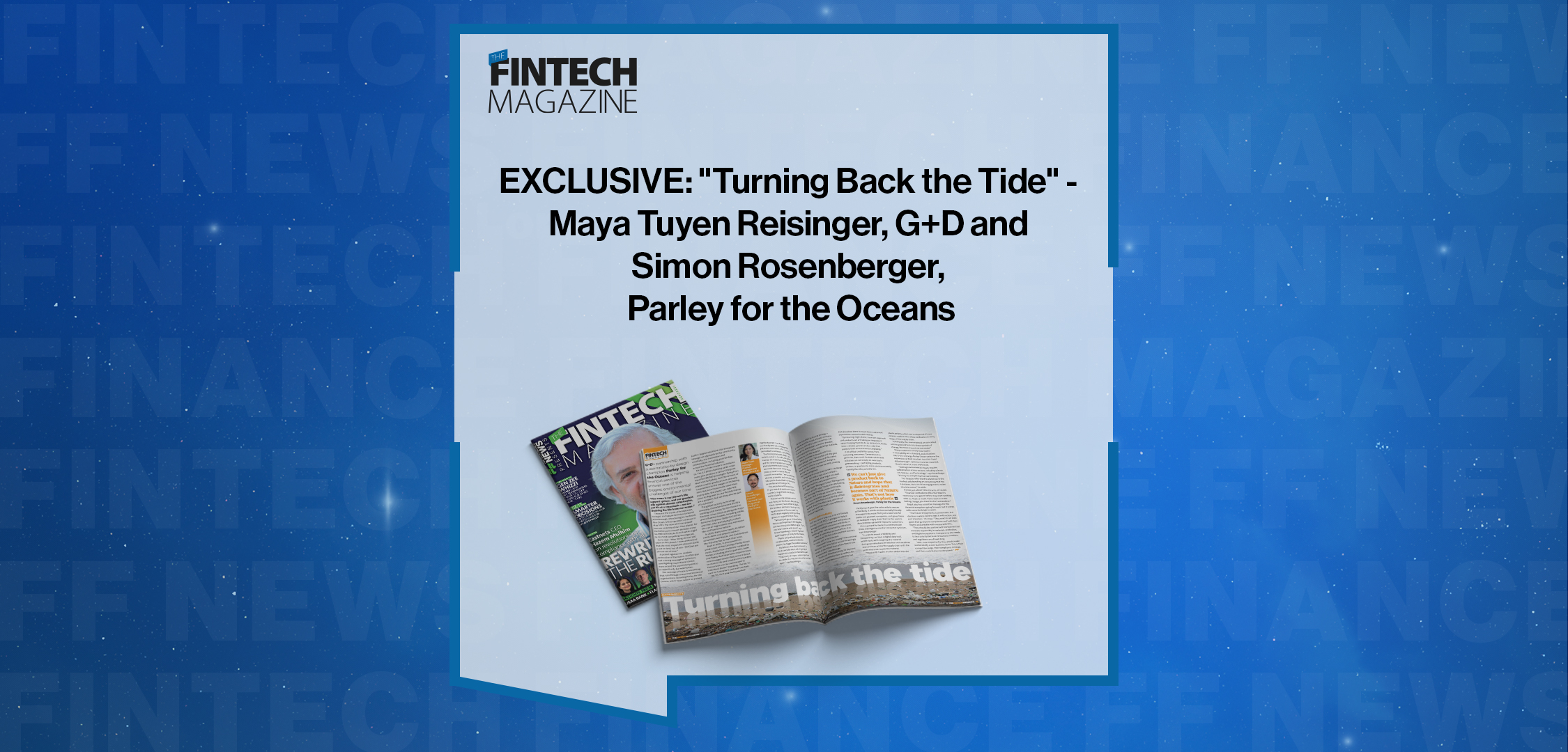 EXCLUSIVE: "Turning Back the Tide" - Maya Tuyen Reisinger, G+D and Simon Rosenberger, Parley for the Oceans