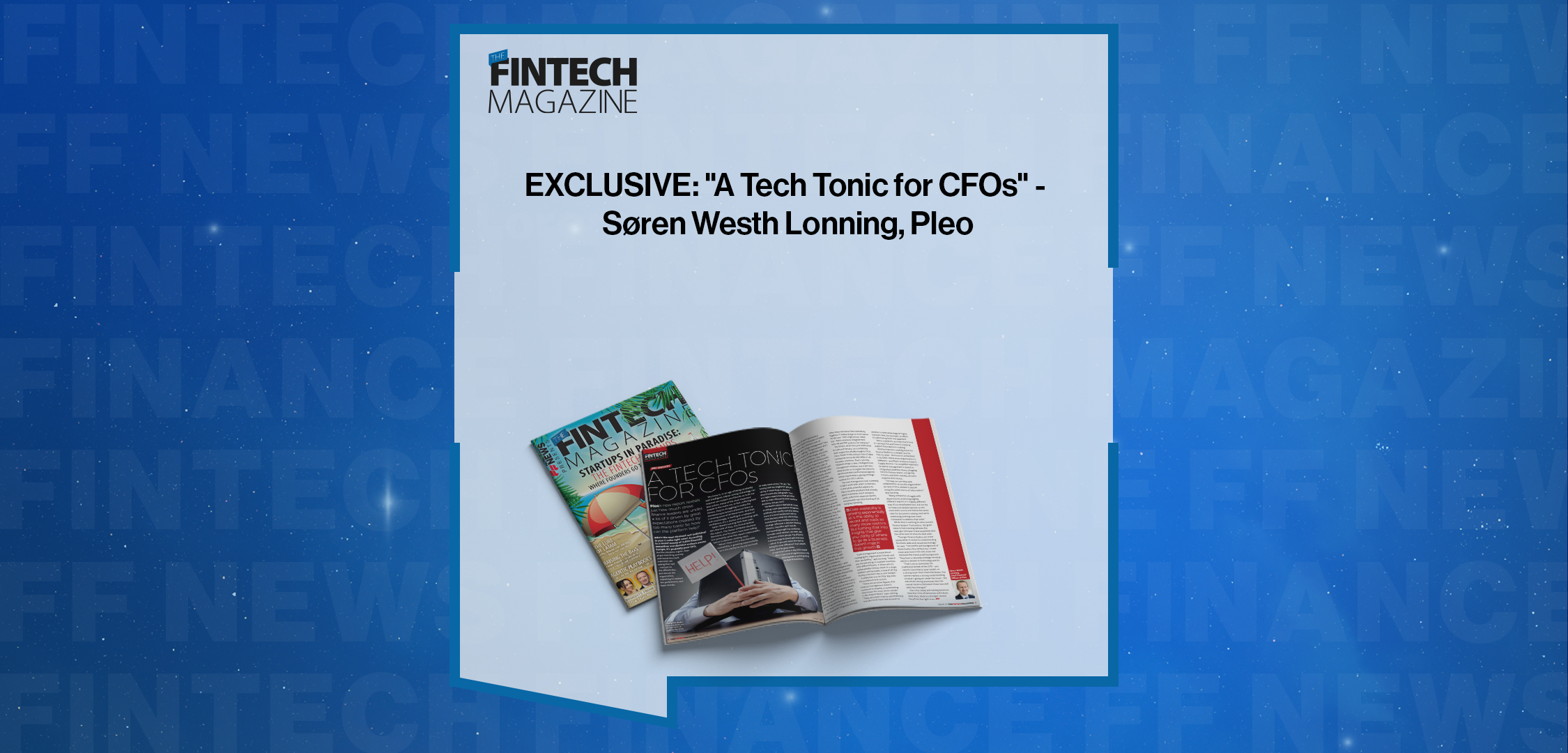 EXCLUSIVE: "A Tech Tonic for CFOs" - Søren Westh Lonning, Pleo