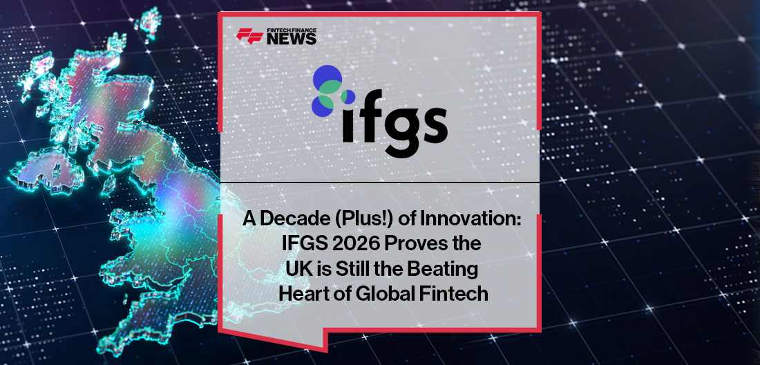 A Decade (Plus!) of Innovation: IFGS 2026 Proves the UK is Still the Beating Heart of Global Fintech