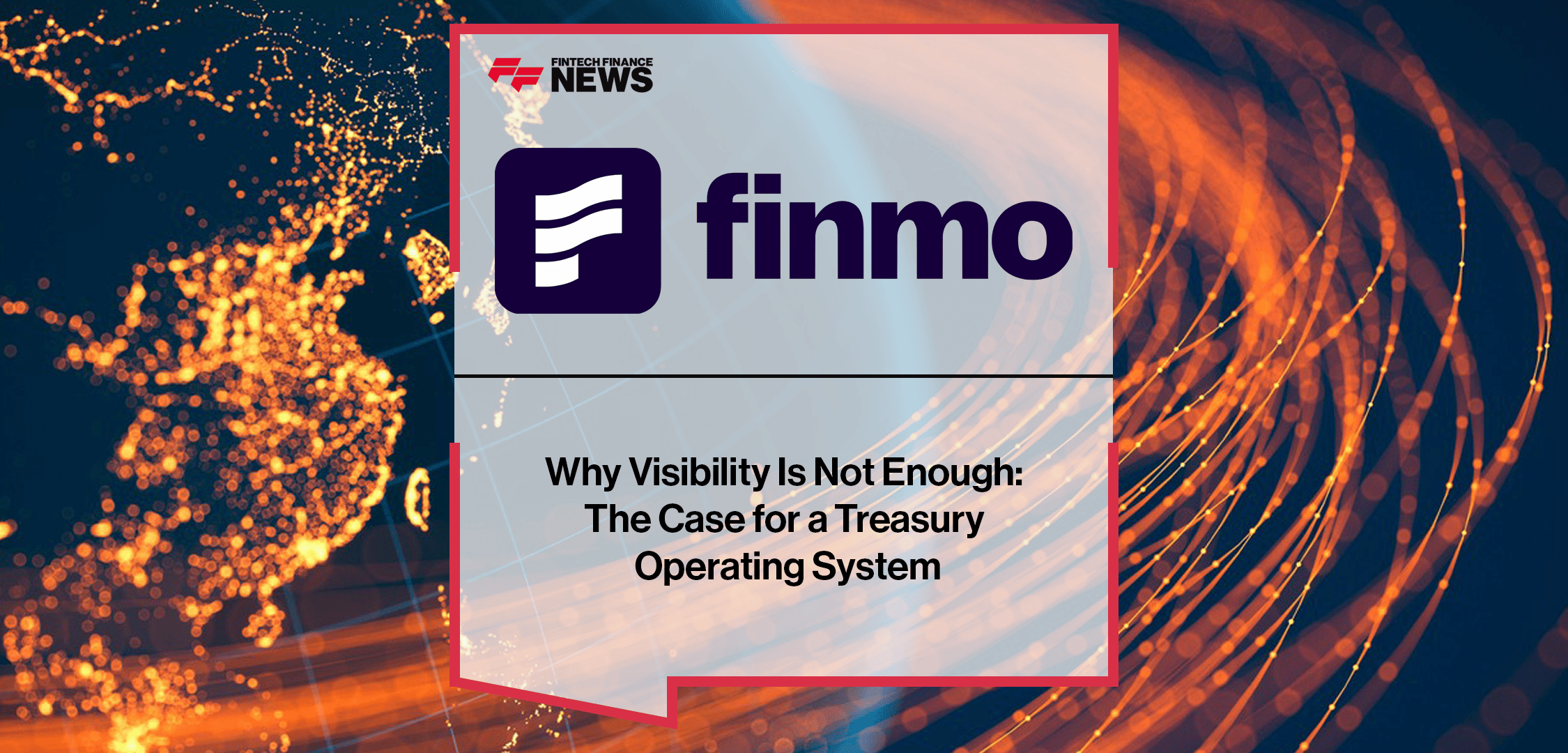 Why Visibility Is Not Enough: The Case for a Treasury Operating System